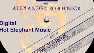 Alexander Robotnick  Love Supreme edit [upl. by Aerdna643]