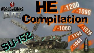 WOT Blitz SU152 152mm HE Compilation  Typical Day in Blitz [upl. by Elsie710]