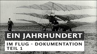 100 Jahre deutsche Luftfahrt und Raumfahrt  DOKU  Teil 1 [upl. by Artsa986]