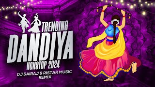 Dandiya Mashup 2024  Hindi amp Retro  DJ SaiRaj amp Ristar Music  Non Stop Garba Song  Trending Song [upl. by Doraj]