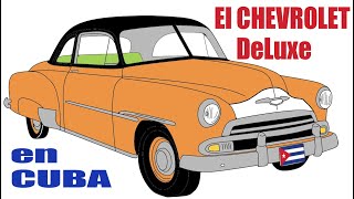 🚘 El CHEVROLET DeLuxe en Cuba 🇨🇺 [upl. by Marilin]