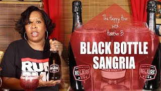 Luc Belaire Rose  Black Bottle Sangria  The Happy Hour with Heather B [upl. by Sirhc807]