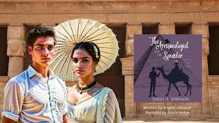 The Archaeologist and the Spinster Fernley Family a Regencyera Romance book 3 [upl. by Nanon159]