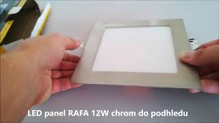 LED panel RAFA 12W chrom do podhledu [upl. by Arnon]