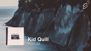 Kid Quill  Playlist [upl. by Eanwahs]