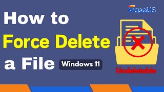 How to Force Delete a File on Windows 11 [upl. by Salene]