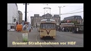 Straßenbahnen vor dem HBF Bremen Sommer 1994 [upl. by Erodavlas]