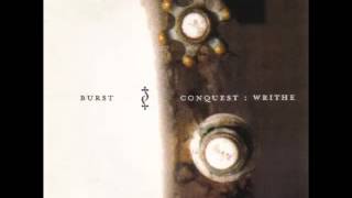 Burst  Conquest Writhe  Full Album [upl. by Anilem509]