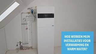 Hoe werken mijn installaties voor verwarming en warm water  Instructievideo [upl. by Atsirhcal]