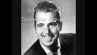 Sixteen Tons by Tennessee ernie Ford Lyrics on Screen [upl. by Zetnas]