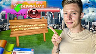 CZY WINDOWS XP NADAL DA SIĘ ZAWIRUSOWAĆ 👨‍💻 [upl. by Alleunamme]