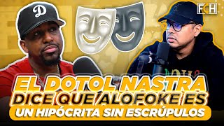 😲🔥 EL DOTOL NASTRA DICE QUE ALOFOKE ES UN HIPÓCRITA Y SIN ESCRÚPULOS FINANZAS CON HUMOR [upl. by Eelnayr]