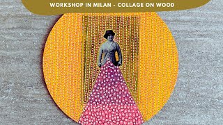 Collage On Wood Workshop [upl. by Suoiluj]