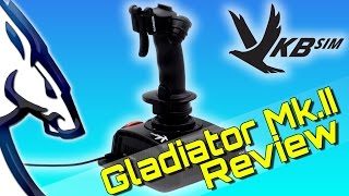 VKB Sim Gladiator MkII Review [upl. by Broadbent]