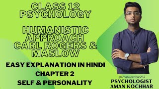 ONE SHOT  Humanistic Approach Class 12 Psychology Self and Personality Chapter 2 [upl. by Bara505]