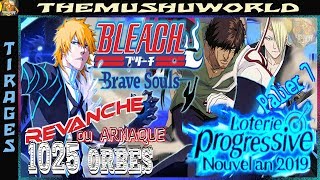 Bleach Brave Souls FR 🗿 GACHA  StepUp Nouvel An 2019  Palier 7  Revanche ou Arnaque  1025 orbs [upl. by Ahders]