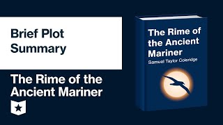 The Rime of the Ancient Mariner by Samuel Taylor Coleridge  Brief Plot Summary [upl. by Thomson]