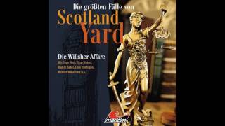 Die größten Fälle von Scotland Yard  Die WillsherAffäre  Hörspieltrailer [upl. by Linkoski]