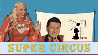 Super Circus with Claude Kirchner Marx Toy Ads [upl. by Ordnazil670]