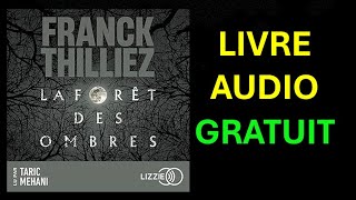 Livre Audio Gratuit  La forêt des ombres de Franck Thilliez [upl. by Ronn]