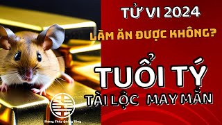 Tuổi Tý 2024Tử vi tuổi tý năm 2024 làm ăn được không phong thuỷ quảng tòng [upl. by Fowle]