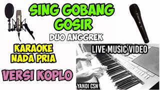 SING GOBANG GOSIR KARAOKE KOPLO NADA PRIA [upl. by Olivier]