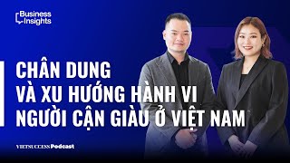 Business Insights 22  Chân dung và xu hướng hành vi người cận giàu ở Việt Nam  Hakuhodo Group [upl. by Corenda972]