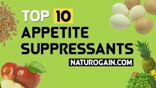 Top 10 Appetite Suppressants to Control Excess Hunger Naturally [upl. by Lowell]