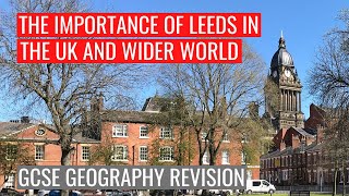 Importance of Leeds in the UK and wider world [upl. by Nadeen]