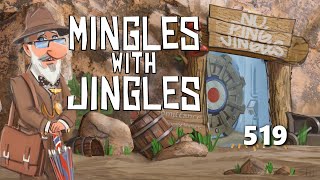 Mingles with Jingles Episode 519 [upl. by Nonnad]