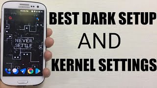 BEST SETUP AND KERNEL SETTINGS FOR GALAXY S3 NEO [upl. by Llertal]