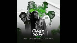 KRYS M  Chacun sa chance Remix feat Daphné Tenor Tzy Panchak Maahlox le vibeur [upl. by Reviel]