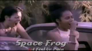 Space Frog  I Feel Your Pain 1997 [upl. by Pavkovic]