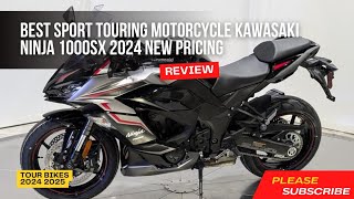 Best sport touring motorcycle Kawasaki NINJA 1000SX 2024 New Pricing [upl. by Ahsatel]