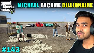 MICHAEL BECAME A BILLIONAIRE  GTA V GAMEPLAY 143  TECHNO GAMERZ GTA 5 143 EPISODE  TECHNO GAMERZ [upl. by Hannahc619]