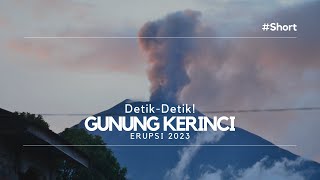 Detikdetik Gunung Kerinci Erupsi Rabu 11 Januari 2023  TRAVEL Lens [upl. by Llemhar764]