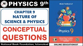 Conceptual Questions  Chapter 9  Nature Of Science amp Physics  9th Physics  NBF  FBISE [upl. by Ammadas]