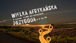 🌍🚙 Nieznane drogi Tanzanii o zmroku  Wielka Afrykańska Przygoda Dzień 9 Ep 54 [upl. by Ahseim]