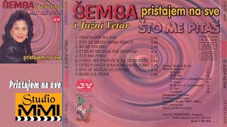 Semsa Suljakovic i Juzni Vetar  Pristajem na sve Audio 1986 [upl. by Sonja]