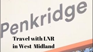 Travel with LNR in West Midland betwen Penkridge and Wolverhampton Calatorie cu trenul [upl. by Falcone]