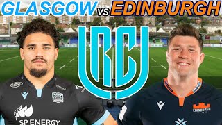 GLASGOW vs EDINBURGH URC 2023 Live Commentary [upl. by Ahsocin]