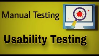 Manual Testing  13  Usability Testing [upl. by Elinore676]