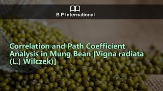 Correlation and Path Coefficient Analysis in Mung Bean [upl. by Ravi]