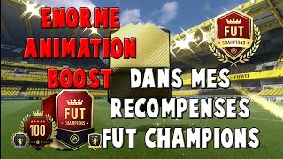 FUT 17  UNE ÉNORME ANIMATION BOOST DANS MES RÉCOMPENSES FUT CHAMPIONS OR 1 [upl. by Kreager]