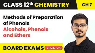 Methods of Preparation of Phenols  Alcohols Phenols and Ethers  Class 12 Chemistry Ch 7  202425 [upl. by Roxane349]