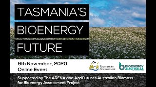 Tasmanias Bioenergy Future Online Summit Seminar [upl. by Hsemar]