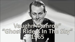 quotGhost Riders In the Skyquot  Vaughn Monroe 1965 [upl. by Bortz]