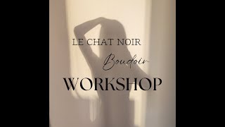 2024 Workshop Melbourne DarkampMoody  Le Chat Noir Boudoir [upl. by Epilif]