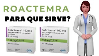 ROACTEMRA que es y para que sirve roactemra como tomar roactemra 162 mg [upl. by Kcerb]