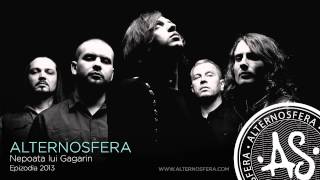 Alternosfera  Nepoata lui Gagarin  Official Audio  2013 [upl. by Adlemi]